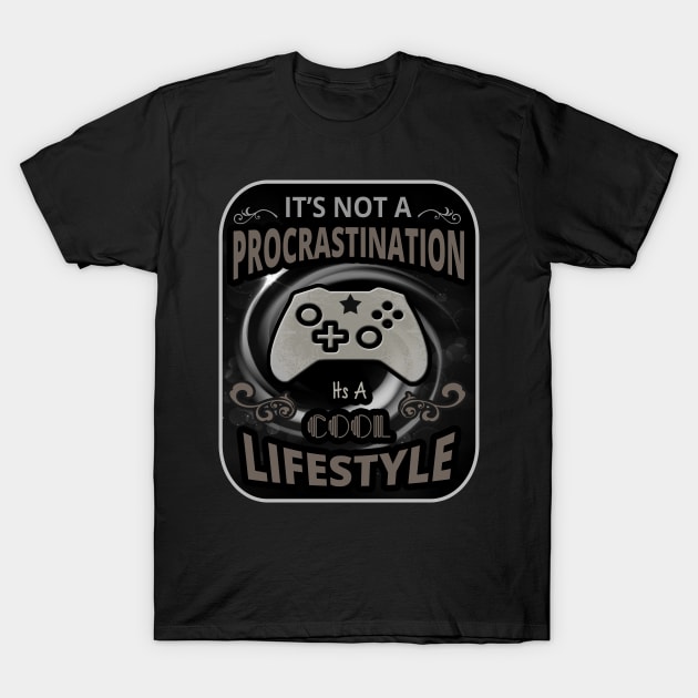 Game is a Lifestyle - Gamer Clothes T-Shirt by tatzkirosales-shirt-store